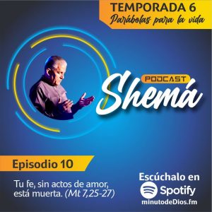 Tu fe, sin actos de amor, está muerta. (Mt 7,25-27)